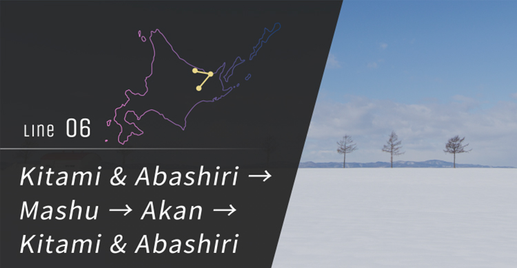No. 6 Kitami & Abashiri → Mashu → Akan → Kitami & Abashiri